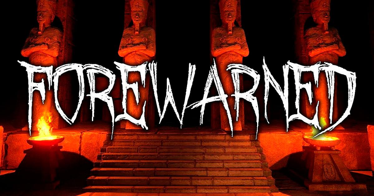 FOREWARNED