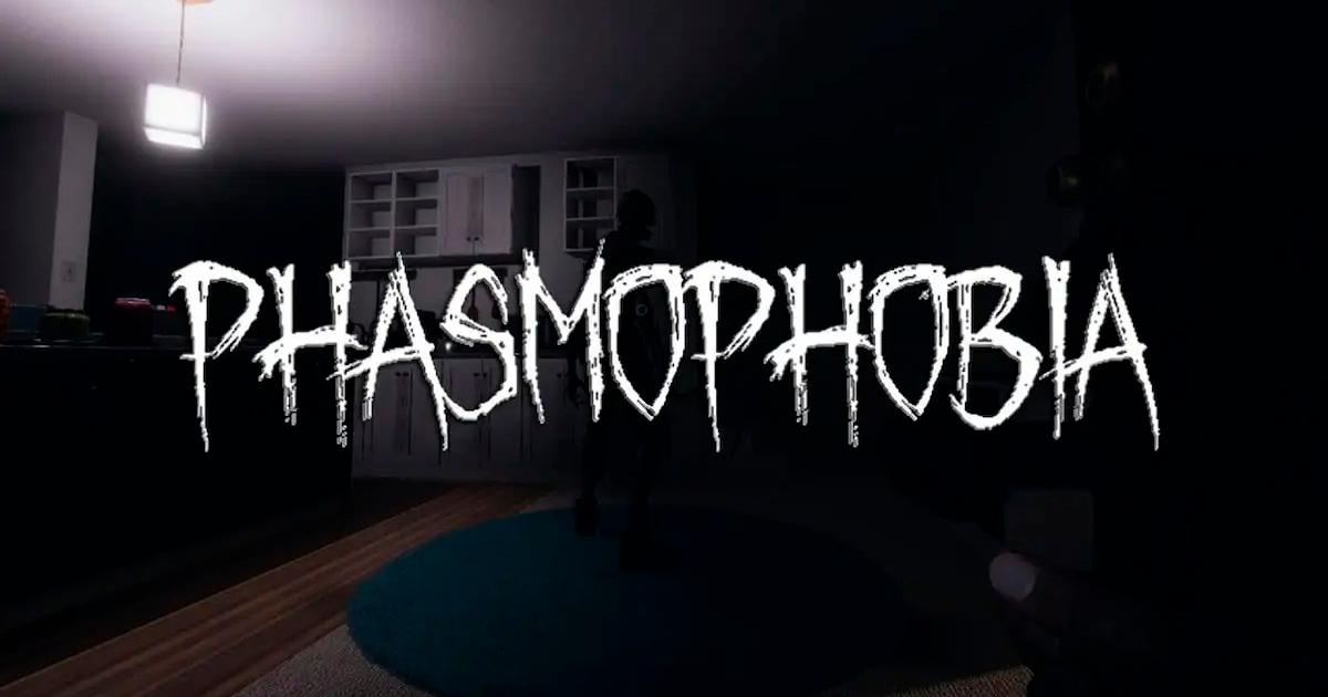 Phasmophobia
