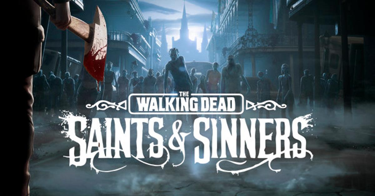 Walking Dead: Saints & Sinners
